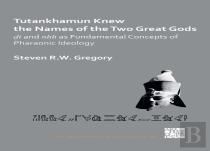 Tutankhamun Knew The Names Of The Two Great Gods: Dt And Nhh As Fundamental Concepts Of Pharaonic Ideology