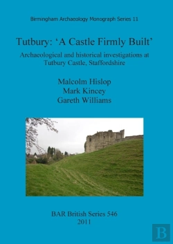 Bertrand.pt - Tutbury: 'A Castle Firmly Built'
