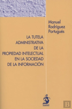 Bertrand.pt - Tutela Administrativa De La Propiedad Intelectual En La Sociedad De La Inform, La