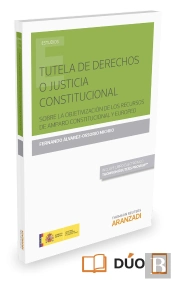 Tutela De Derechos O Justicia Constitucional (Papel + E-Book)