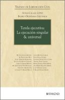 Tutela Ejecutiva: La Ejecucion Singular Y Universal
