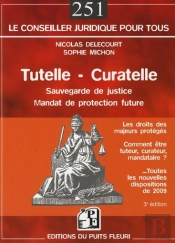 Tutelle - Curatelle ; Les Droits Des Majeurs Protégés