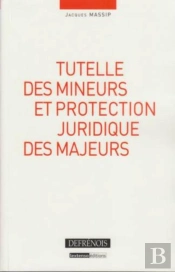 Tutelle Des Mineurs Et Protection Juridique Des Majeurs