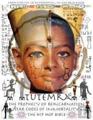 Tutemra - The Prophecy Of Reincarnation 2022 - Star Codes Of Immortality - The Hip Hop Bible