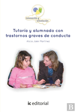 Bertrand.pt - Tutoria Y Alumnado Con Trastornos Graves De Conducta 