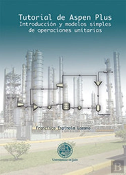 Bertrand.pt - Tutorial De Aspen Plus. Introducción Y Modelos Simples De Operaciones Unitarias
