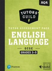 Tutors' Guild Gcse Aqa English Language Grades 3-5 Tutor Assessment Pack
