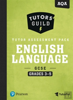 Bertrand.pt - Tutors' Guild Gcse Aqa English Language Grades 3-5 Tutor Assessment Pack