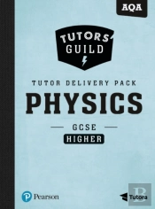Tutors' Guild Gcse Aqa Physics Higher Tutor Delivery Pack