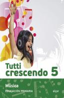 Tutti Crescendo 5