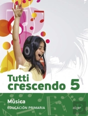 Tutti Crescendo 5
