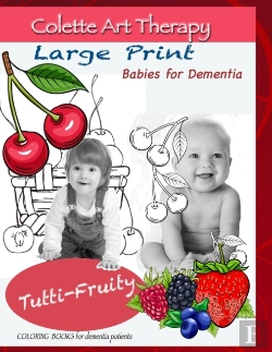 Bertrand.pt - Tutti-Fruity Coloring Books For Dementia