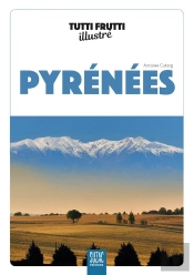 Tutti Frutti Illustre Pyrenees