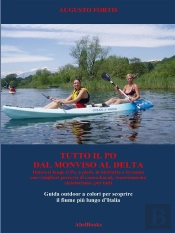 Tutto Il Po, Dal Monviso Al Delta