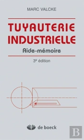 Tuyauterie Industrielle : Aide-Mémoire