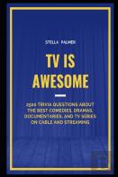 Tv Is Awesome