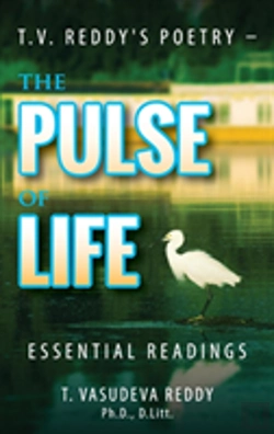 Bertrand.pt - T.V. Reddy'S Poetry - The Pulse Of Life