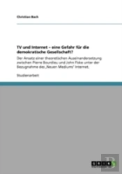 Tv Und Internet   Eine Gefahr Fur Die Demokratische Gesellschaft?