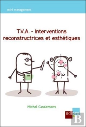 T.V.A - Interventions Reconstructrices Et Esthetiques