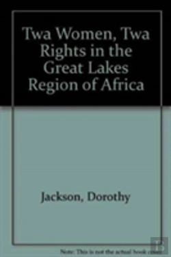 Bertrand.pt - Twa Women, Twa Rights In The Great Lakes Region Of Africa