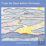T'Was The Dawn Before Christmas