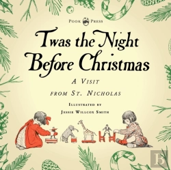 Bertrand.pt - Twas The Night Before Christmas - A Visit From St. Nicholas - Illustrated By Jessie Willcox Smith