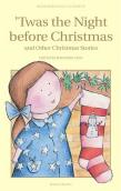 Twas The Night Before Christmas And Other Christmas Stories