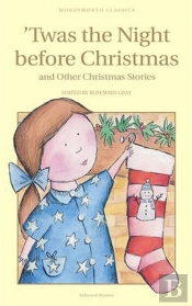 Twas The Night Before Christmas And Other Christmas Stories