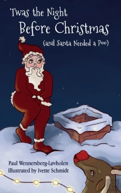 Bertrand.pt - Twas The Night Before Christmas (And Santa Needed A Poo) *Alternate Cover Edition