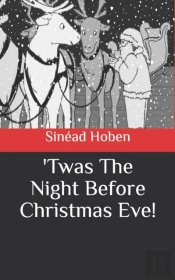'Twas The Night Before Christmas Eve!