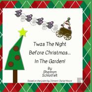 Twas The Night Before Christmas In The Garden