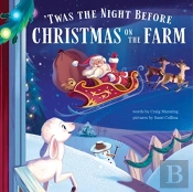 'Twas The Night Before Christmas On The Farm