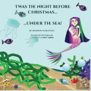Twas The Night Before Christmas Under The Sea