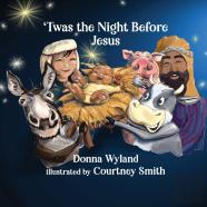 'Twas The Night Before Jesus