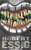 Tweaker Creatures