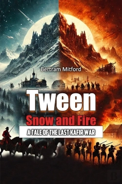Bertrand.pt - 'Tween Snow And Firea Tale Of The Last Kafir War (Edition2024)