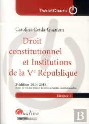 Tweetcours Droit Constitutionnel Et Institutions De La Ve Republique, 2eme Edition