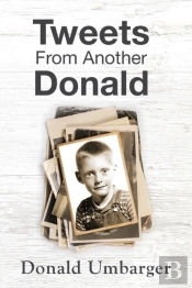 Tweets From Another Donald