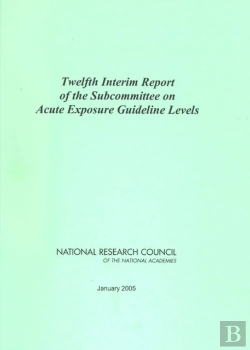Bertrand.pt - Twelfth Interim Report Of The Subcommittee On Acute Exposure Guideline Levels