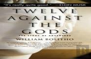 Twelve Against The Gods