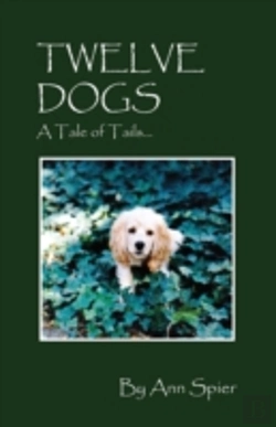 Bertrand.pt - Twelve Dogs: A Tale Of Tails...