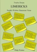 Twelve Dozen Limericks: Freshly-Written Humorous Verse