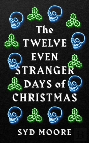 Twelve Even Stranger Days Of Christmas
