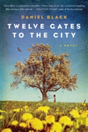 Twelve Gates To The City