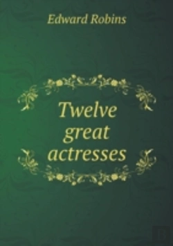 Bertrand.pt - Twelve Great Actresses