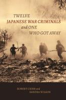 Twelve Japanese War Criminals And One Who Got Away