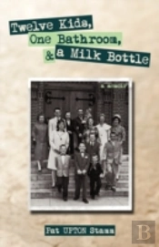 Twelve Kids, One Bathroom, And A Milk Bo