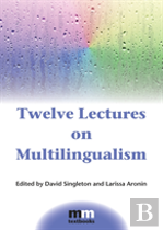 Twelve Lectures On Multilingualism