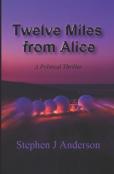 Twelve Miles From Alice