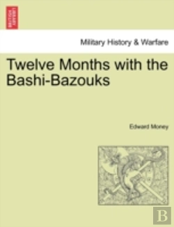 Bertrand.pt - Twelve Months With The Bashi-Bazouks